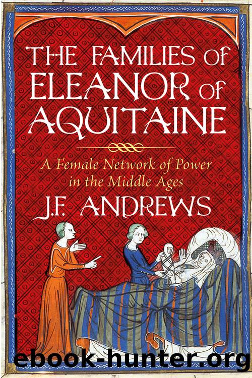 The Families of Eleanor of Aquitaine by J.F. Andrews;