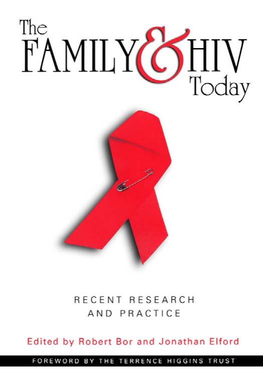 The Family And HIV Today: Recent Research and Practice by Robert Bor Jonathan Elford