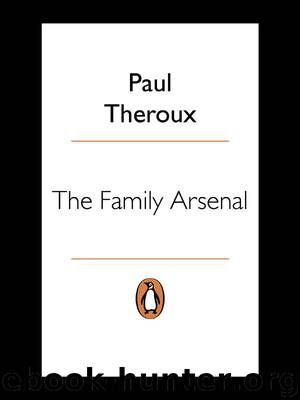 The Family Arsenal by Paul Theroux