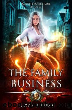 The Family Business: An Urban Fantasy Action Adventure (Alison Brownstone Book 4) by Judith Berens & Martha Carr & Michael Anderle