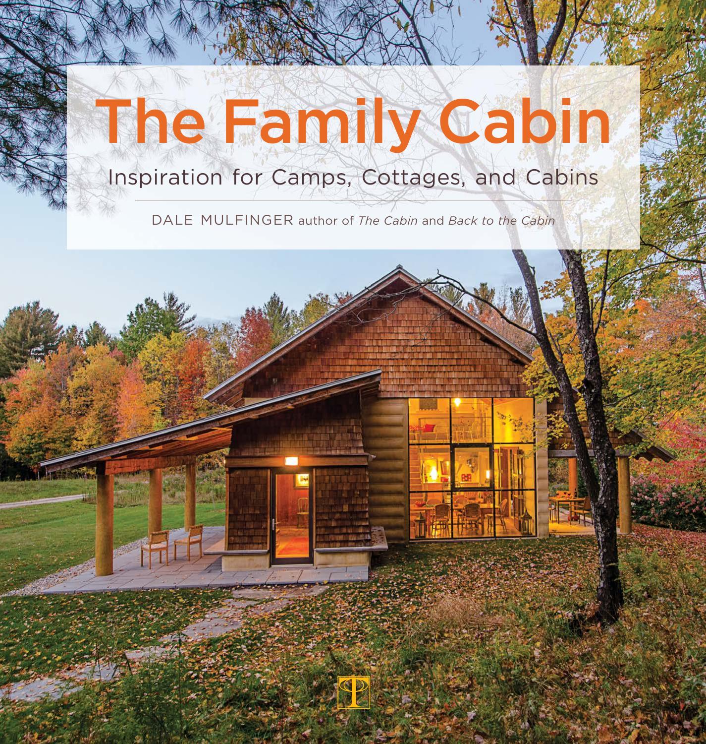 The Family Cabin: Inspiration for Camps, Cottages, and Cabins by Unknow