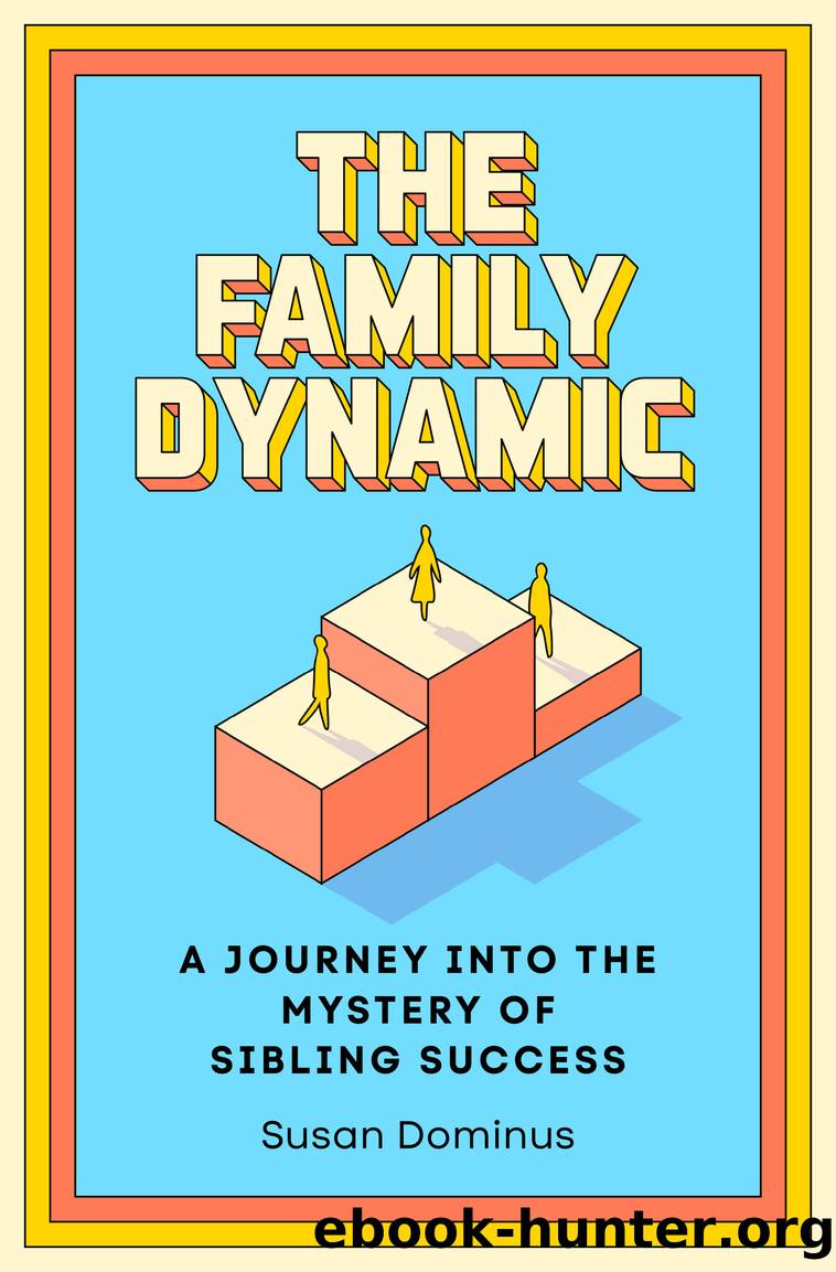 The Family Dynamic by Susan Dominus