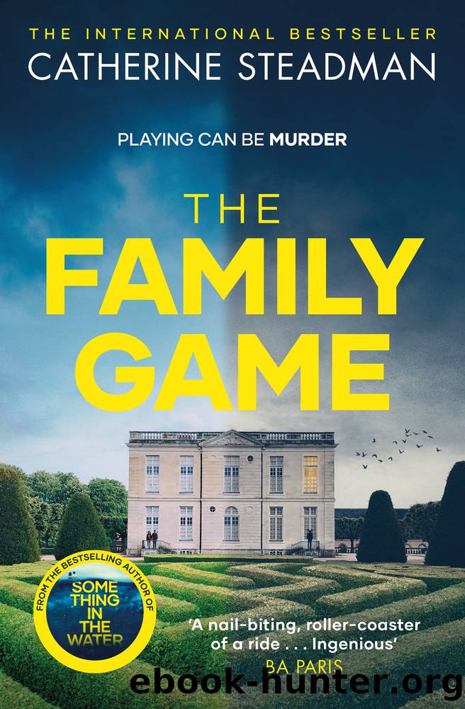 The Family Game by Catherine Steadman
