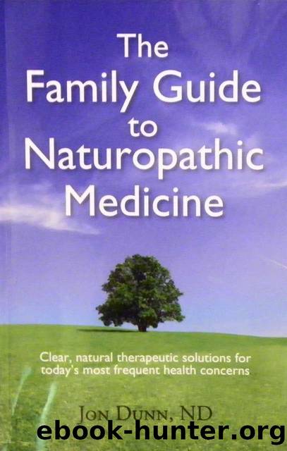 The Family Guide to Naturopathic Medicine by Dr. Jon Dunn