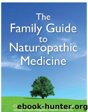 The Family Guide to Naturopathic Medicine by Unknown