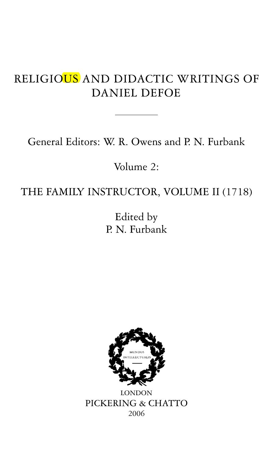 The Family Instructor, Vol. II (1718) by Daniel Defoe; P. N. Furbank P. N. (ed.)