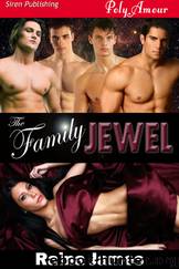 The Family Jewel [Jewel Box 3] (Siren Publishing PolyAmour) by Raina James