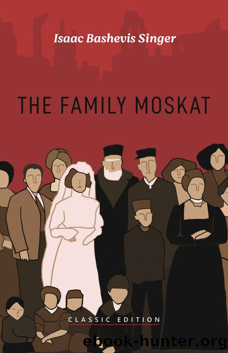 The Family Moskat by Bashevis Singer Isaac