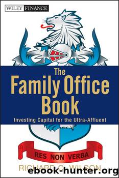 The Family Office Book by Richard C. Wilson