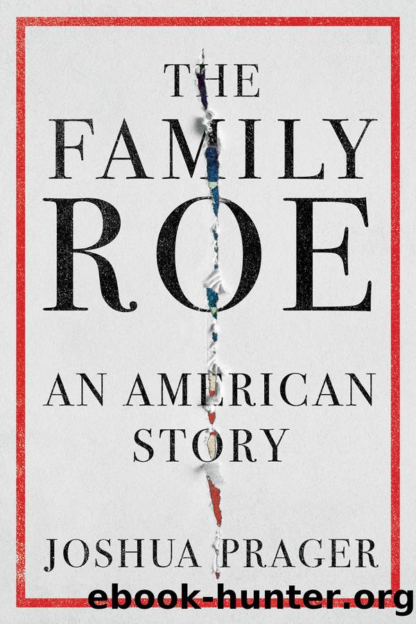 The Family Roe by Joshua Prager