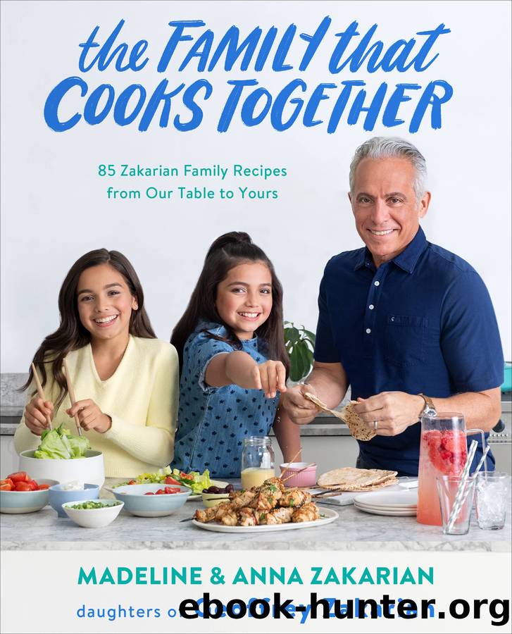 The Family That Cooks Together by Anna Zakarian