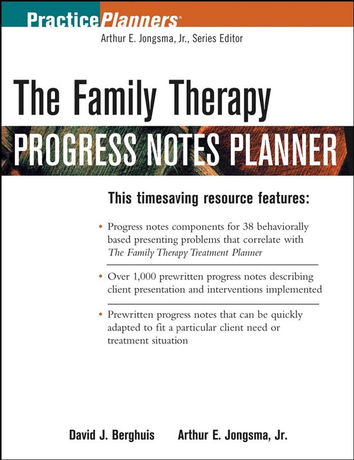 The Family Therapy Progress Notes Planner (Practice Planners) by David J. Berghuis Arthur E. Jr. Jongsma