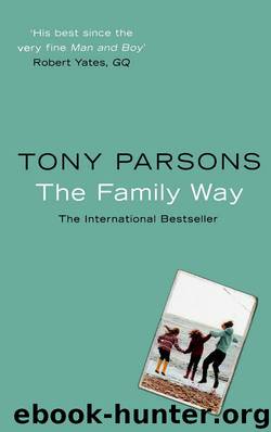 The Family Way by Tony Parsons
