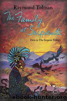 The Family at Serpiente by Raymond Tolman