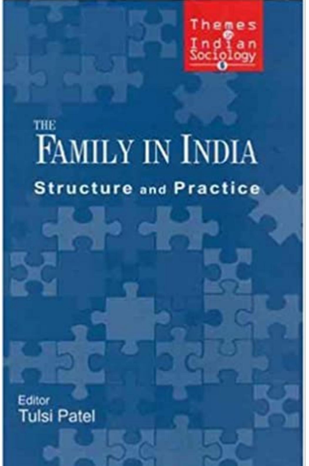 The Family in India: Structure and Practice by Tulsi Patel (editor)