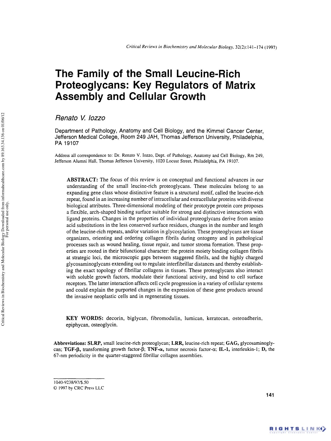 The Family of the Small Leucine-Rich Proteoglycans: Key Regulators of Matrix Assembly and Cellular Growth by Renato V. Iozzo
