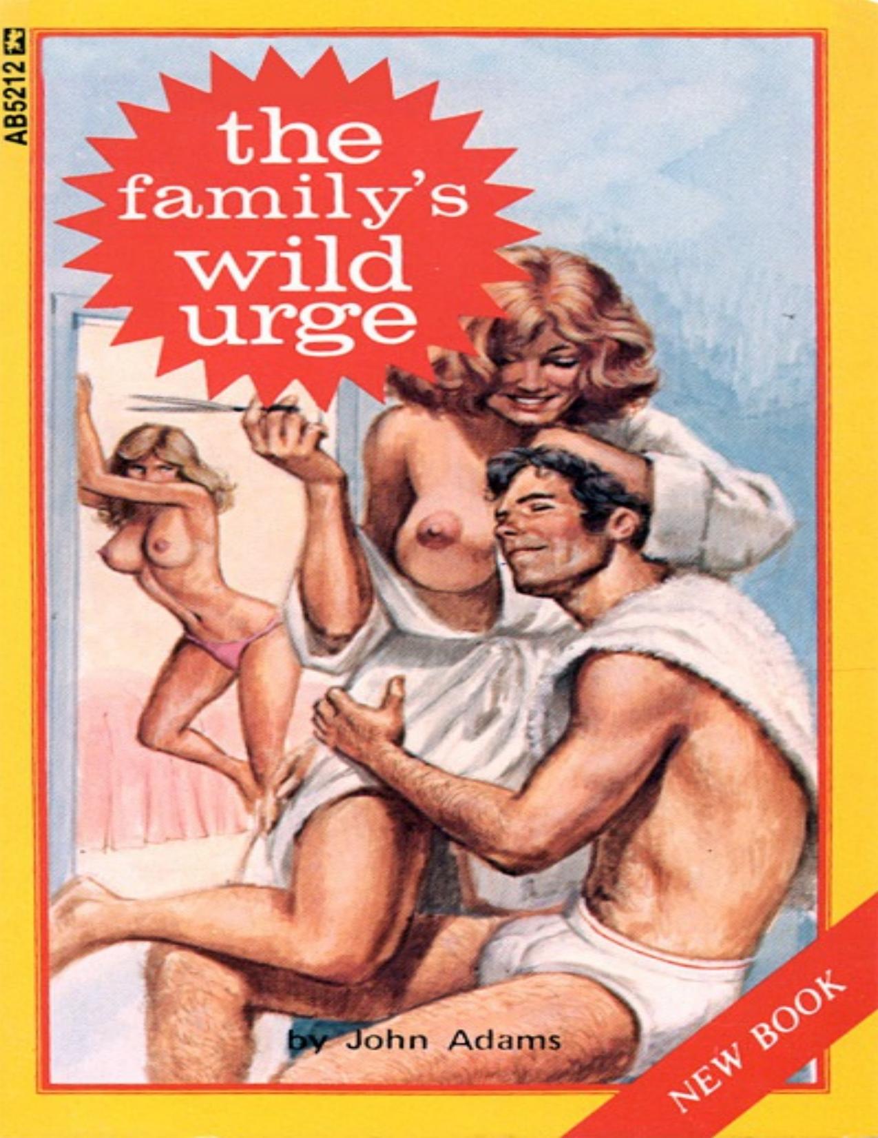 The Family's Wild Urge by John Adams