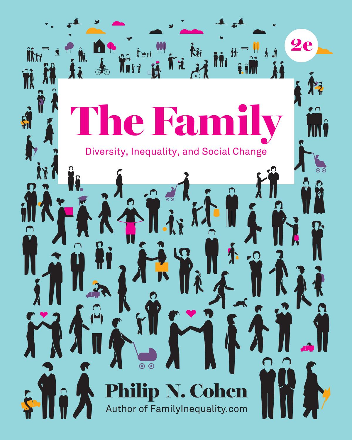 The Family: Diversity, Inequality, and Social Change by Unknow
