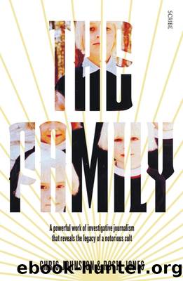 The Family: The Shocking True Story of a Notorious Cult by Chris Johnston & Rosie Jones