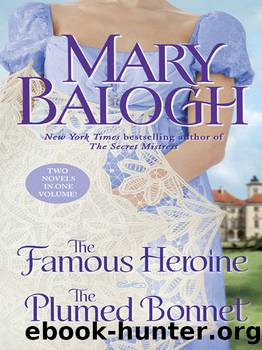 The Famous Heroine The Plumed Bonnet by Mary Balogh