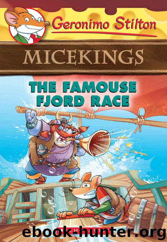 The Famouse Fjord Race (Geronimo Stilton Micekings #2) by Stilton Geronimo