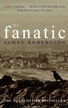 The Fanatic by James Robertson