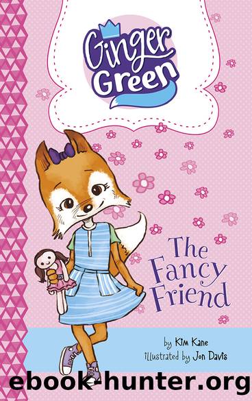 The Fancy Friend by Kim Kane
