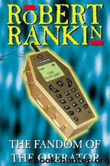 The Fandom of the Operator by Robert Rankin