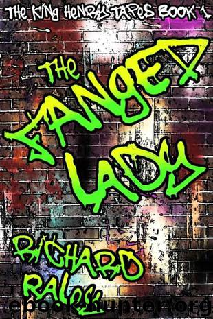 The Fanged Lady (The King Henry Tapes Book 1) by Raley Richard