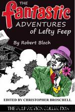 The Fantastic Adventures of Lefty Feep by Robert Bloch