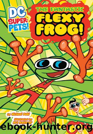 The Fantastic Flexy Frog by Art Baltazar