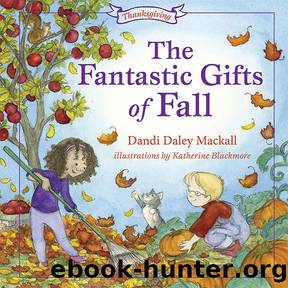 The Fantastic Gifts of Fall by Dandi Daley Mackall
