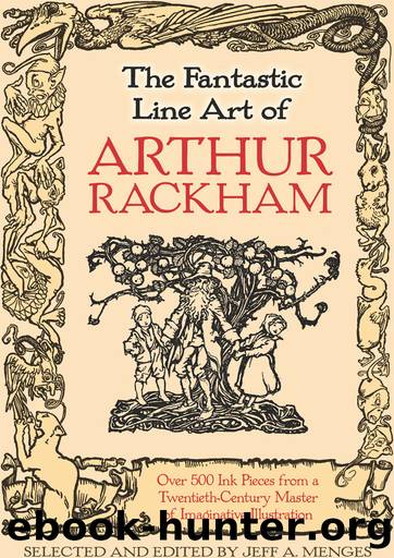 The Fantastic Line Art of Arthur Rackham by Arthur Rackham