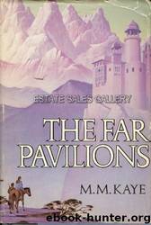 The Far Pavilions by M M Kaye