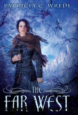 The Far West by Patricia C Wrede