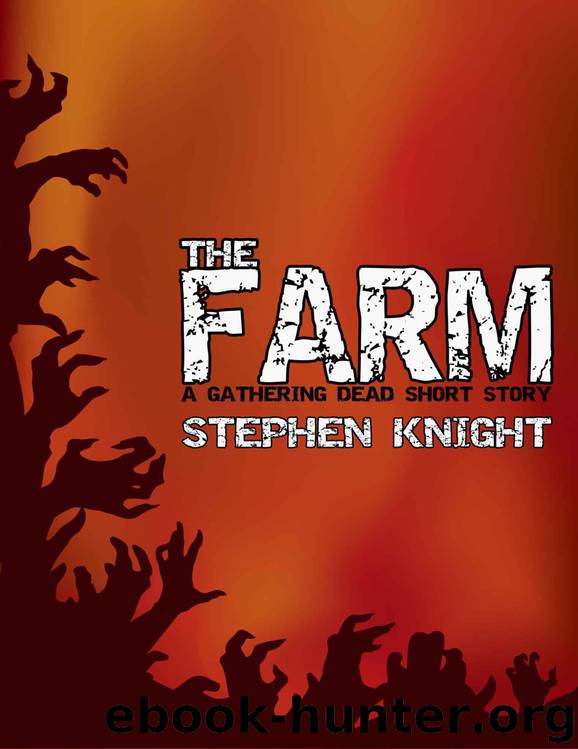 The Farm by Stephen Knight