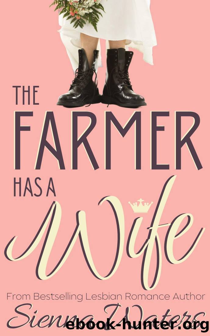 The Farmer Has a Wife by Sienna Waters