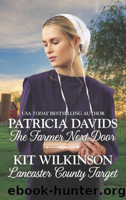 The Farmer Next Door & Lancaster Country Target by Patricia Davids