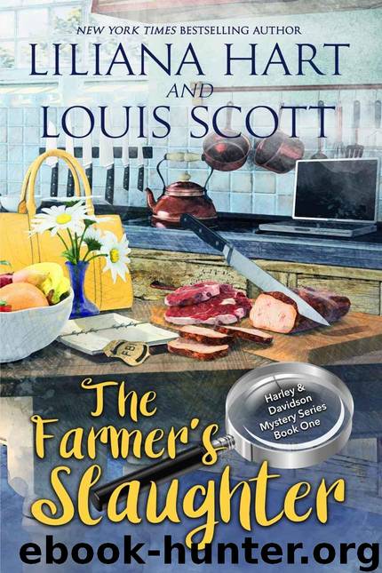 The Farmer's Slaughter (A Harley and Davidson Mystery Book 1) by Hart Liliana & Scott Louis