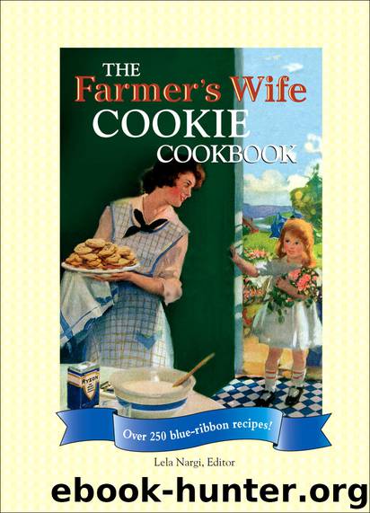 The Farmer's Wife Cookie Cookbook by Lela Nargi