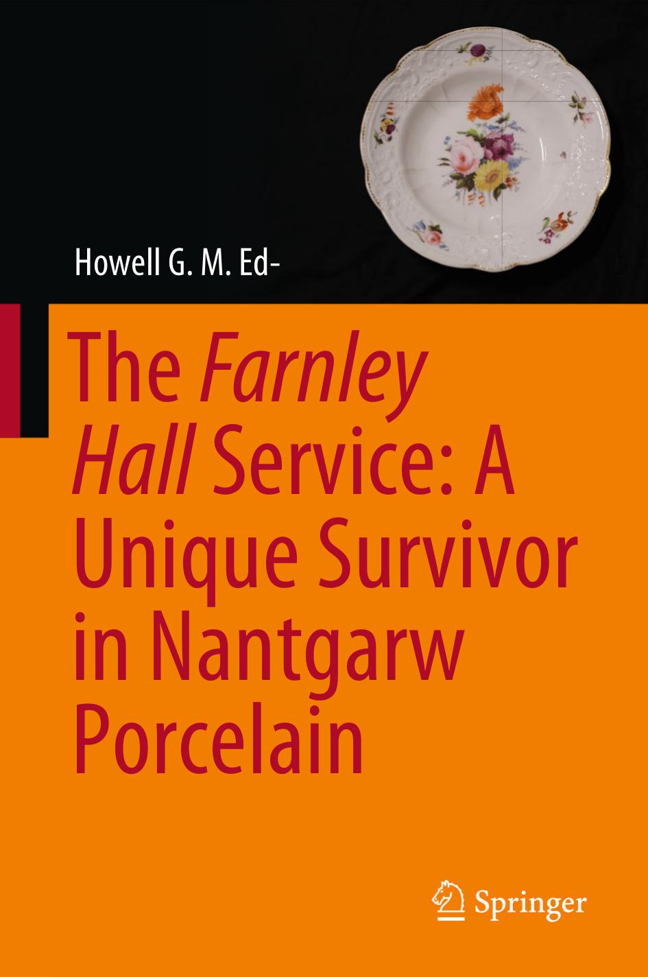 The Farnley Hall Service: A Unique Survivor in Nantgarw Porcelain by Howell G. M. Edwards