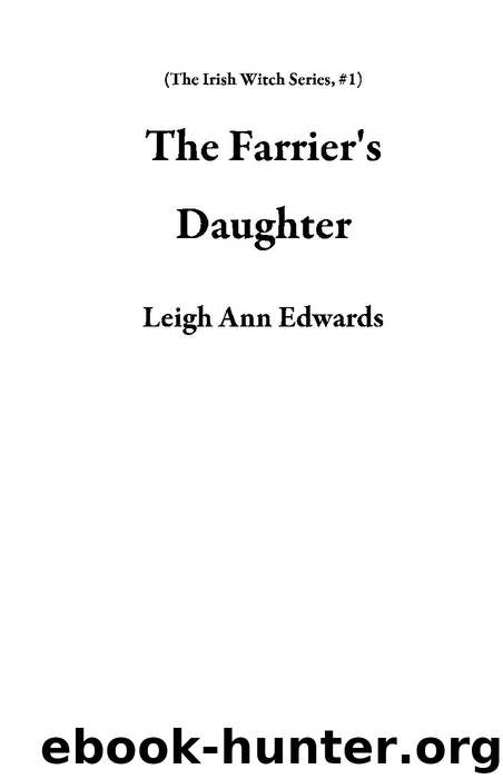 The Farrier's Daughter by Leigh Ann Edwards