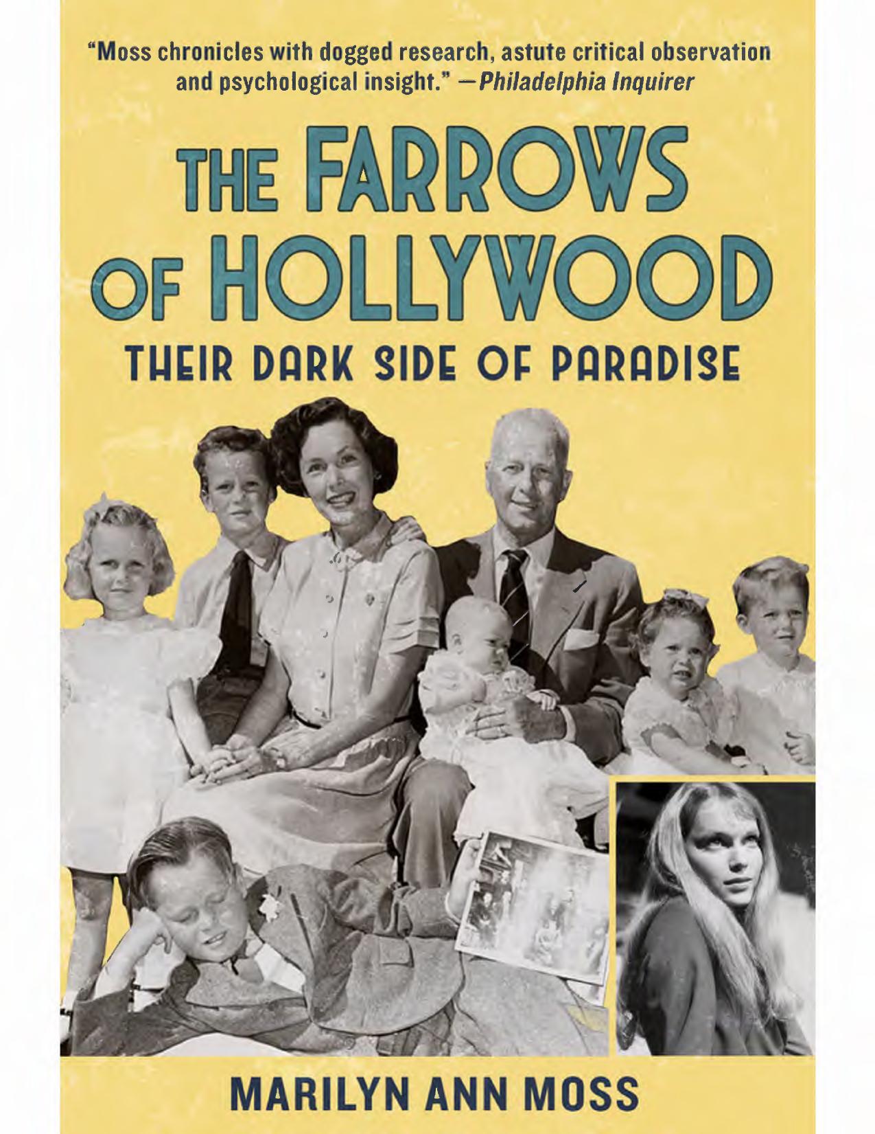 The Farrows of Hollywood - Their Dark Side of Paradise by Marilyn Ann Moss