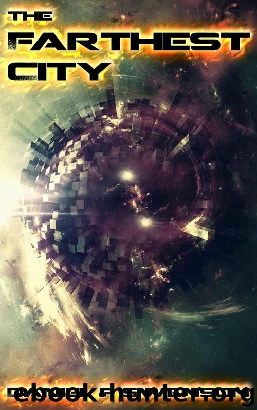 The Farthest City by Daniel P Swenson