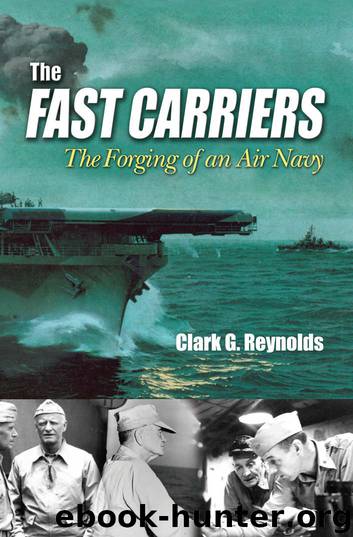The Fast Carriers: The Forging of an Air Navy by Clark Reynolds