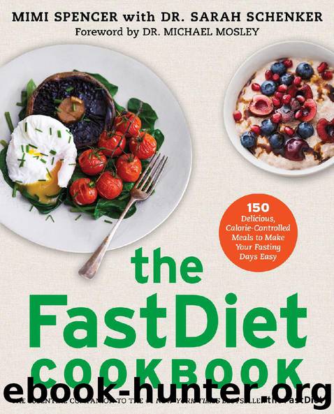 The Fast Diet Cookbook by Mimi Spencer & Dr. Sarah Schenker
