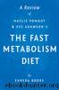 The Fast Metabolism Diet: by Haylie Pomroy with Eve Adamson | A Review by Eureka Books