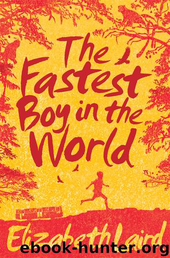 The Fastest Boy in the World by Elizabeth Laird