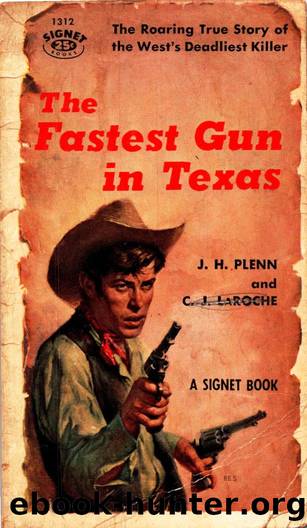 The Fastest Gun in Texas (1956) by J. H. Plenn && C. J. LaRoche