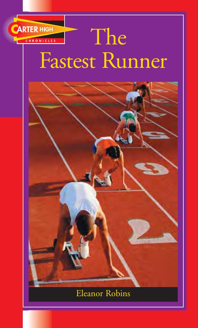 The Fastest Runner (Carter High Chronicles (Highinterest Readers)) by Eleanor Robins